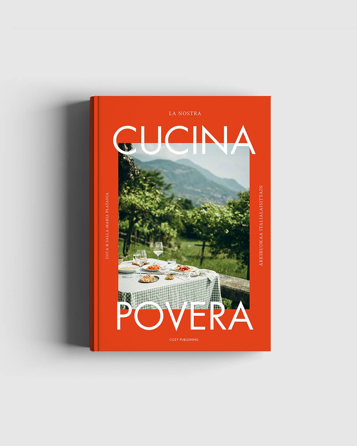 La Nostra Cucina Povera - Everyday Italian Eats par Cozy Publishing